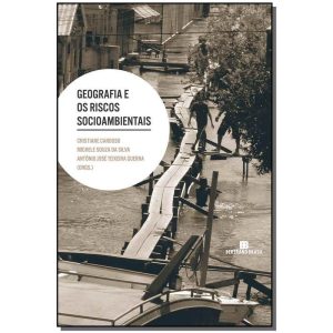 Geografia e Riscos Socioambientais