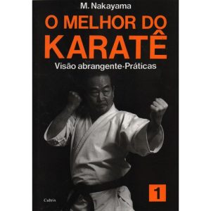 o Melhor Do Karatê - Visão Abrangente - Práticas