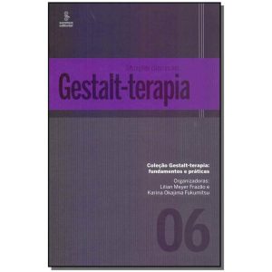 Situações Clínicas em Gestalt-terapia - Vol. 6