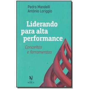 Liderando Para Alta Performance - Conceitos e Ferramentas