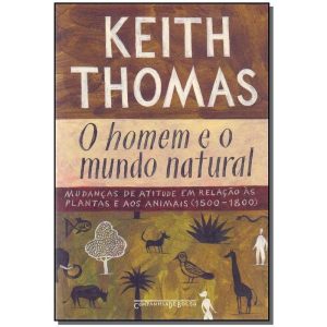Homem e o Mundo Natural, o - Bolso