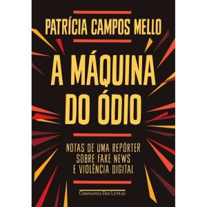 Máquina do Ódio, A