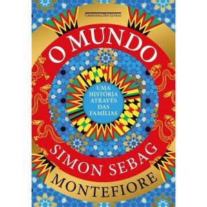 O Mundo - Uma História Através Das Famílias