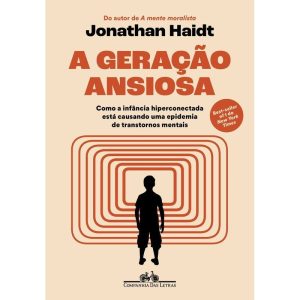 A Geração Ansiosa