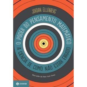 o Poder Do Pensamento Matemático - a Ciência De Como Não Estar Errado