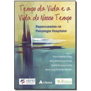 Tempo da Vida e a Vida do Nosso Tempo