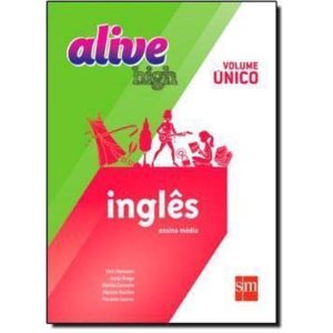 Alive High - Inglês - Ensino Médio - Vol. Único - 01Ed/14