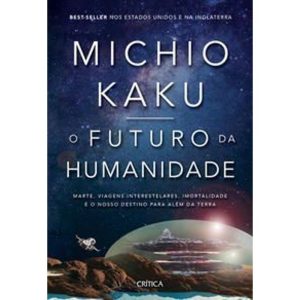 Futuro da Humanidade, O