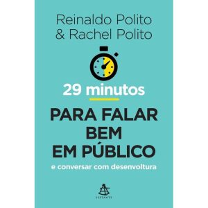 29 Minutos Para Falar Bem Em Público - e Conversar Com Desenvoltura