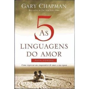 5 Linguagens do Amor Para Homens, As - 02Ed
