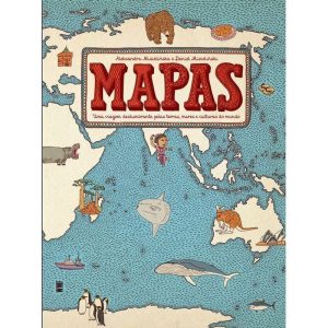 Mapas - Uma Viagem Deslumbrante pelas Terras, Mares e Culturas do Mundo - 02Ed/20