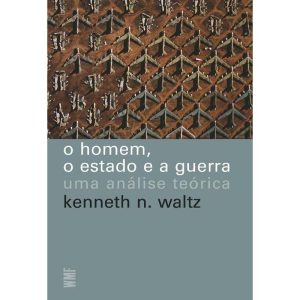 O Homem, O Estado e a Guerra