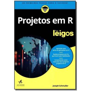 Projetos em R Para Leigos