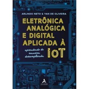 Eletrônica Analógica e Digital Aplicada a IOT