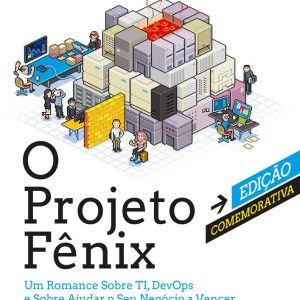 O projeto fênix – Edição comemorativa