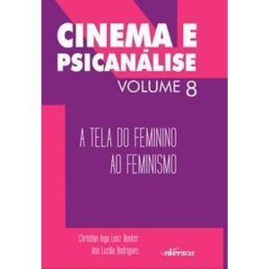 Cinema e Psicanálise - Volume 8