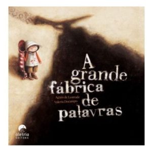 A Grande Fábrica De Palavras