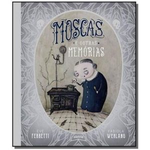 Moscas e Outras Memórias