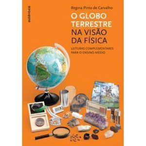 Globo Terrestre Na Visao Da Fisica, O
