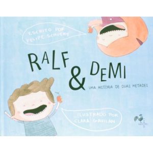 Ralf e Demi: Uma História de Duas Metades