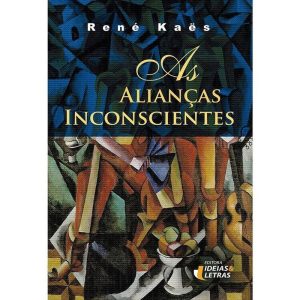 As Alianças Inconscientes