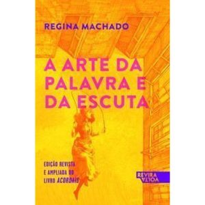 a Arte Da Palavra e Da Escuta