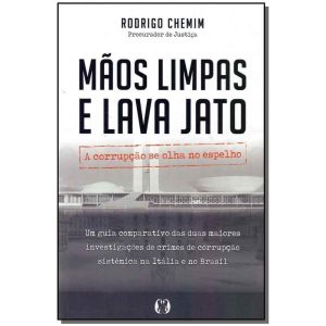 MÃOS LIMPAS E LAVA JATO