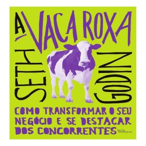 A Vaca Roxa - Como Transformar o Seu Negócio e Se Destacar dos Concorrentes