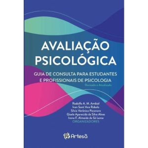 Avaliação Psicológica - Guia De Consulta Para Estudantes e Profissionais Da Psicologia
