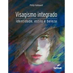 Visagismo Integrado - Identidade, Estilo e Beleza