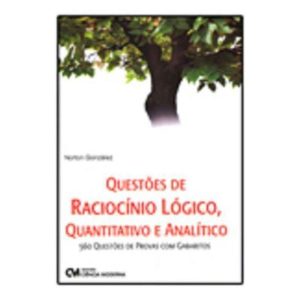 Livro:Questões de Raciocínio Lógico, Quantitativo e Analítico – 560 questões de provas com gabaritos