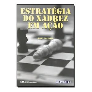 Estratégia Do Xadrez Em Ação