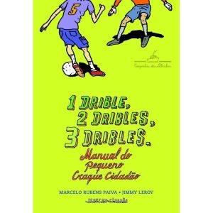 1 Drible, 2 Dribles, 3 Dribles - Manual Pequeno Craque