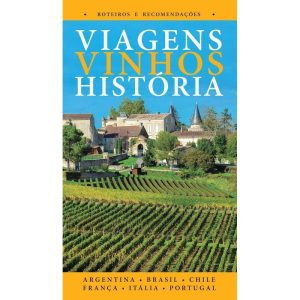 Viagens Vinhos História