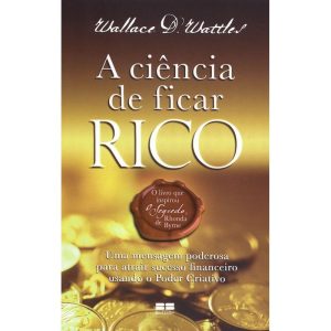 a Ciencia De Ficar Rico