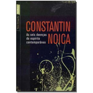 Seis Doenças do Espirito Contemporâneo, As