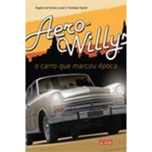 Aero-willys - o Carro Que Marcou Época