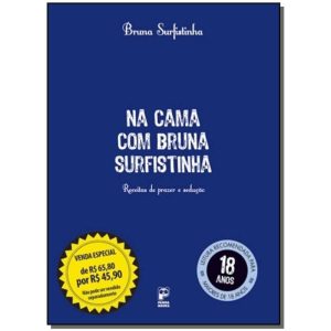 Pack Bruna Surfistinha na Cama + Que Aprendi...