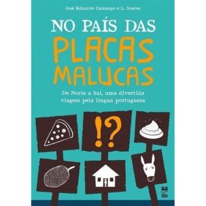 No País Das Placas Malucas