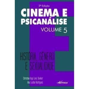 Cinema e Psicanálise - Vol. 05 - 02Ed/15