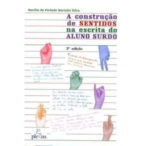 A construção de sentidos na escrita do aluno surdo - 02Ed/01