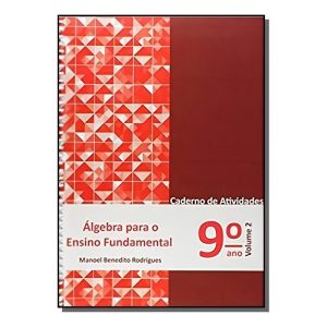 Algebra P/ensino Fundamental- Cad.at. 9 Ano Vol.2