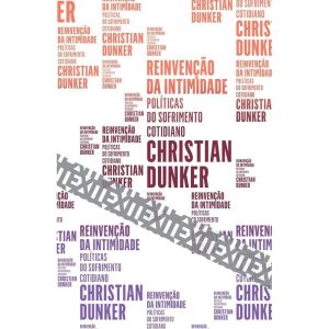 Reinvenção da Intimidade