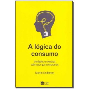 Lógica do Consumo, A