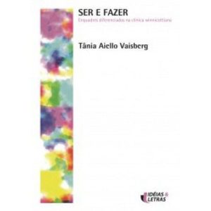 Ser e Fazer Enquadres Diferenciados Na Clínica Winnicottiana