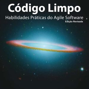 Código Limpo - Habilidades Práticas do Agile Software