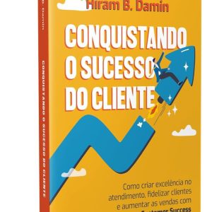 Conquistando o Sucesso do Cliente