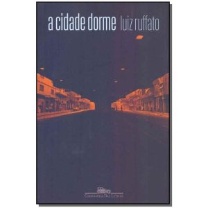 Cidade Dorme, A