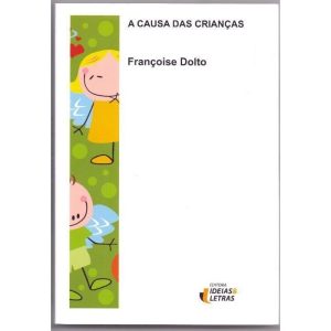 Causa das Crianças, A
