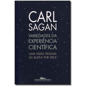Variedades Da Experiência Científica - Uma Visão Pessoal da Busca por Deus